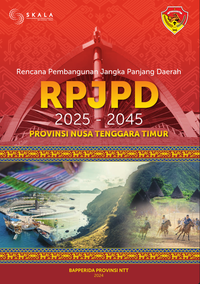 Rencana Pembangunan Jangka Panjang Daerah (RPJPD) Provinsi Nusa Tenggara Timur (NTT) Tahun 2025–2045